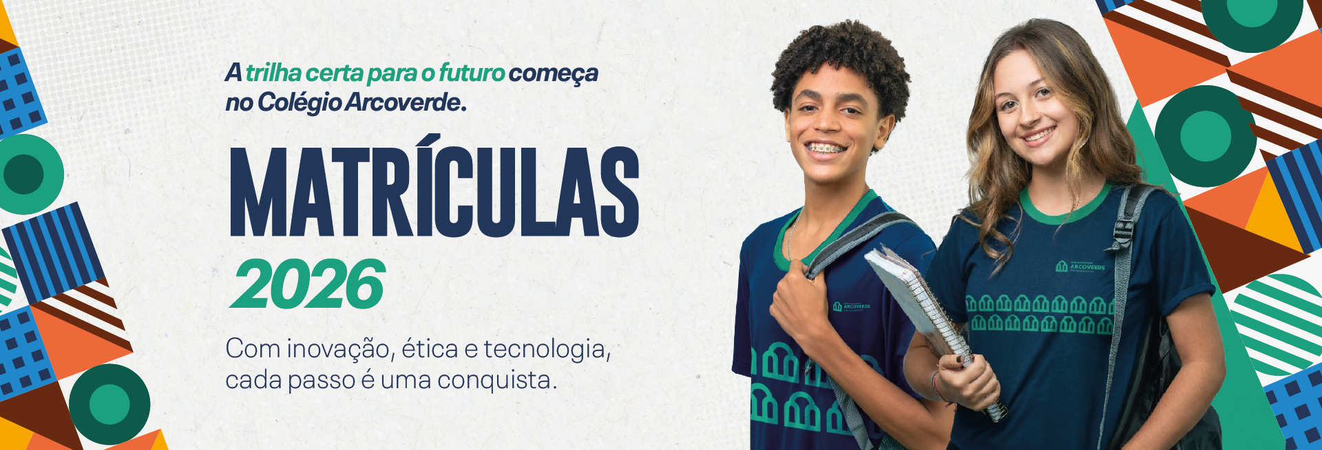 A trilha certa para o futuro começa no colégio arcoverde.